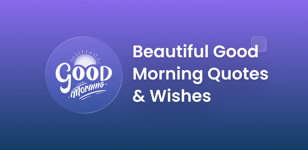 Good Morning Quotes & Wishes logo